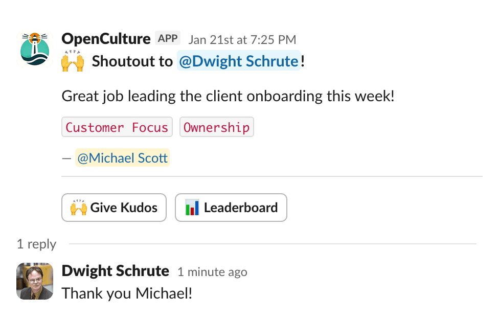 OpenCulture Bot posting a kudos message in Slack: 'Shoutout to @Dwight Schrute! Great job leading the client onboarding this week!' tagged with Customer Focus and Ownership values, sent by @Michael Scott.